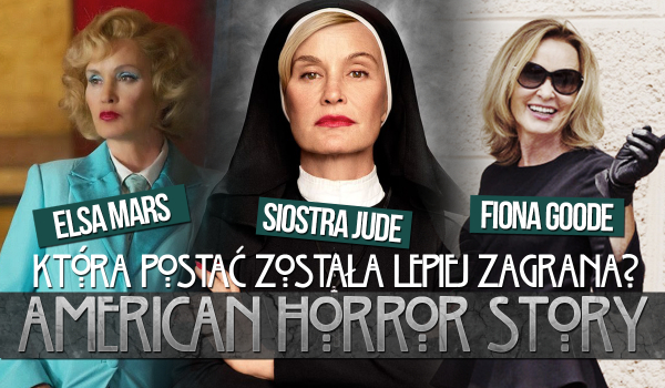 Która postać została lepiej zagrana przez aktora? American Horror Story!