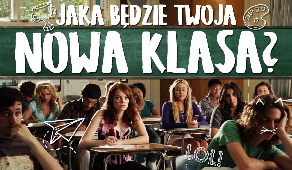 Jaka będzie Twoja klasa?