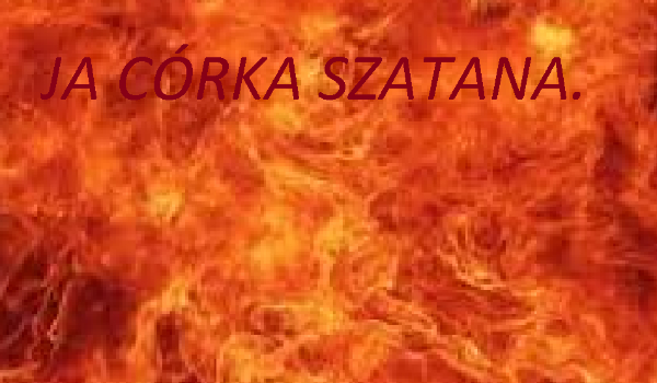 Ja córka szatana #7