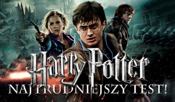 Najtrudniejszy test o Harrym Potterze,tylko dla Potterheadów!#3