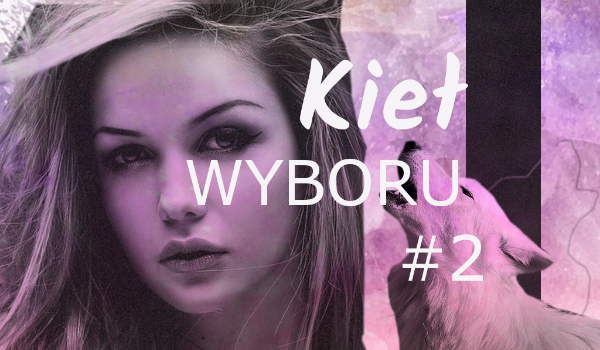 Kieł Wyboru #2