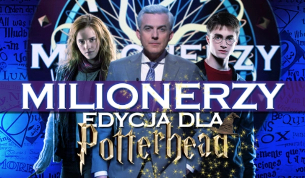 Milionerzy -edycja dla Potterhead!