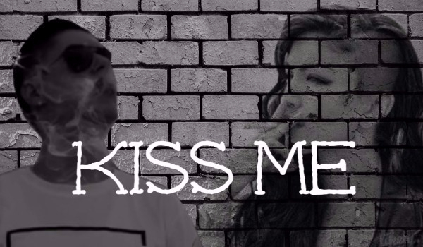 Kiss me ~ Prolog