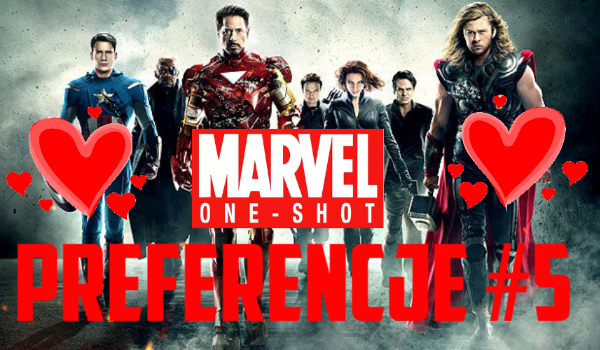 Avengers chat, one-shot’y, preferencje itd. #5