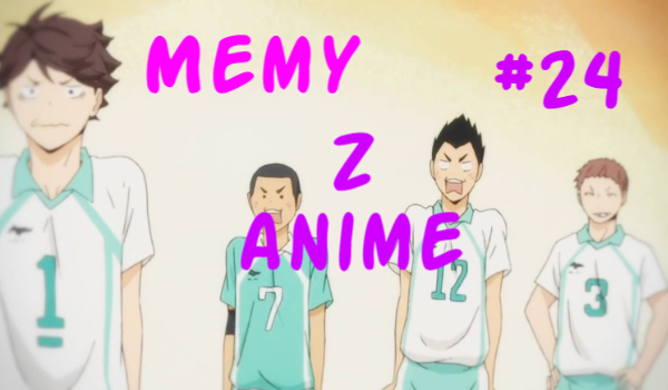 Memy z anime#24