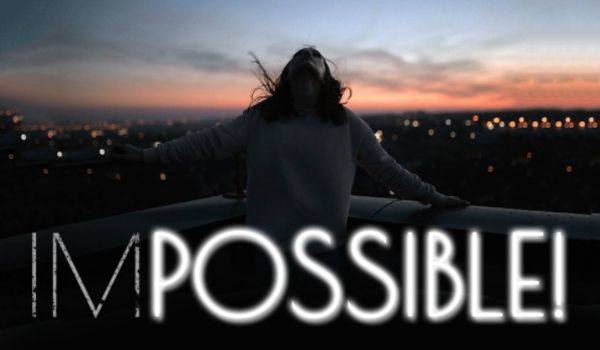 IM – POSSIBLE!