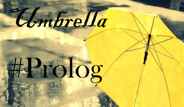,,UMBRELLA” #PROLOG
