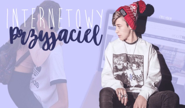 Internetowy Przyjaciel // Leondre Devries [2]
