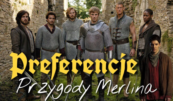Preferencje – Przygody Merlina