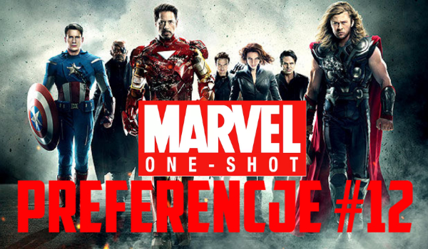 Avengers chat, one-shot’y, preferencje itd. #12