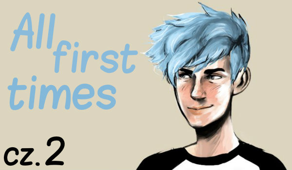 All first times #2