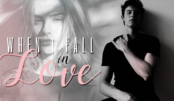 When I Fall In Love – Prolog
