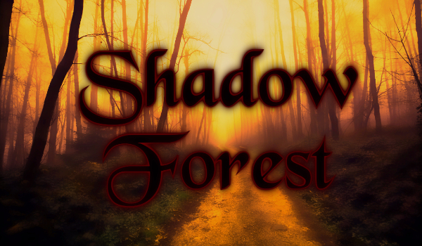 Shadow Forest ; Prolog