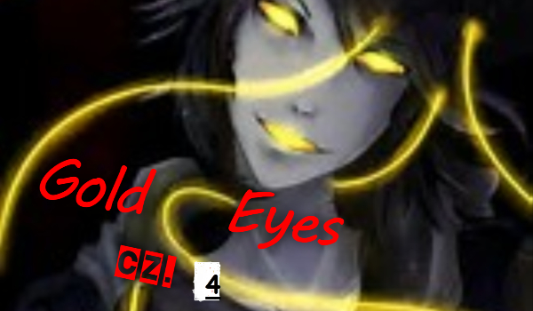 Gold Eyes #4