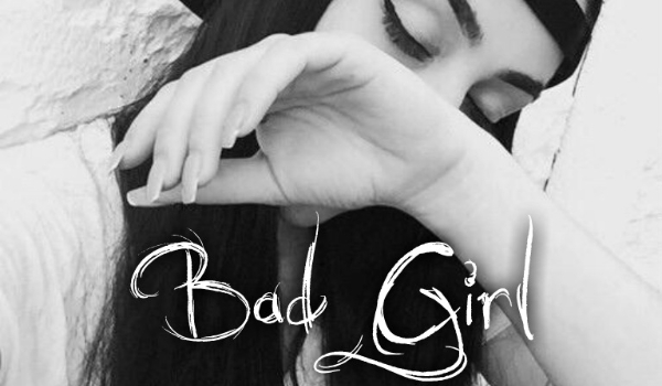 Bad Girl #1