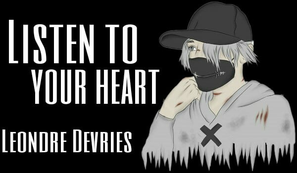 Listen To Your Heart [11] // Leondre Devries
