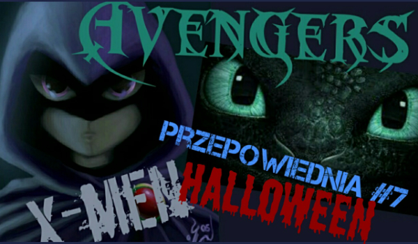 przepowiednia#7 HALLOWEEN