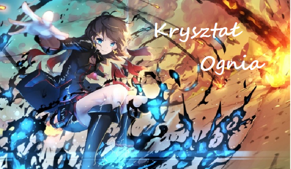 Kryształ Ognia #4