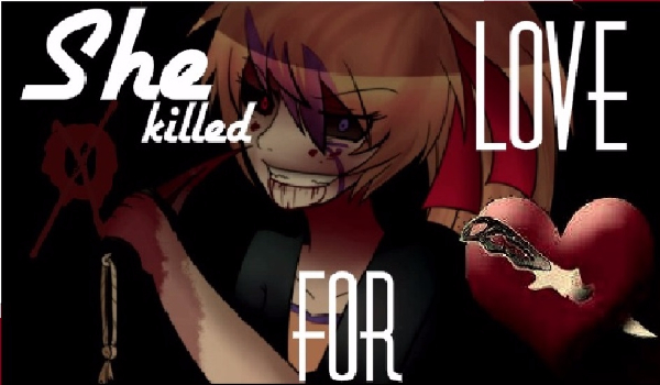 She killed for Love -Prolog-