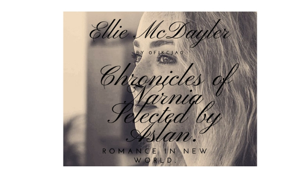 Chronicles of Narnia – Selected by Aslan. #3