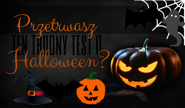 Przetrwasz ten trudny test o Halloween?
