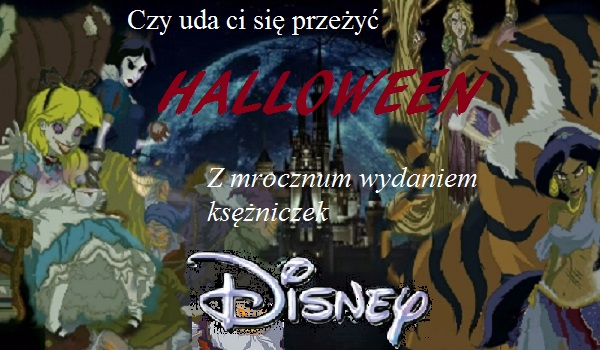 Czy przeżyjesz Halloween z mrocznym wydaniem księżniczek Disney’a?