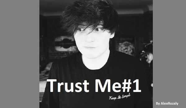 Trust Me #3