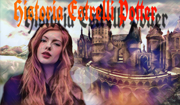historia Estrelli Potter#6