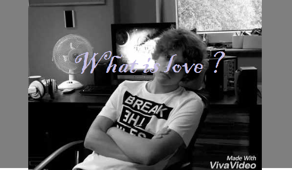 What is love ? #8