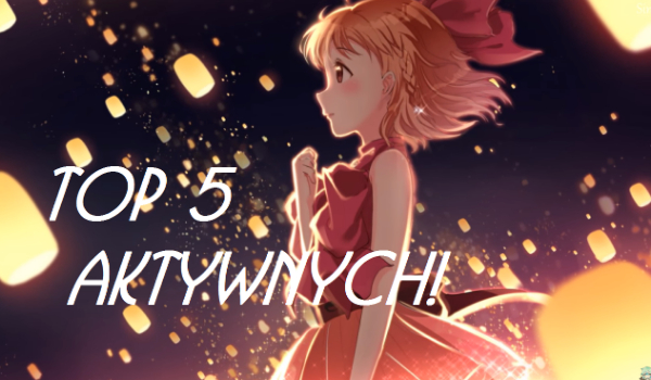 Top AKTYWNYCH! :D