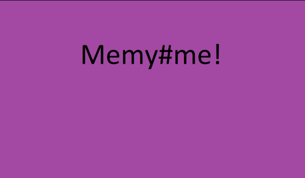 Memy#me!!!!!!!!!!!20