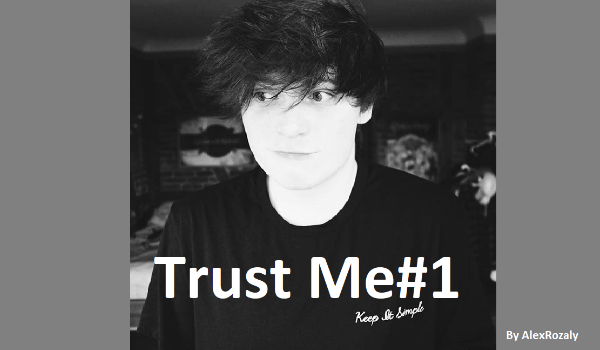 Trust Me#1