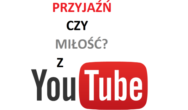 Przyjaźń czy miłość? #2