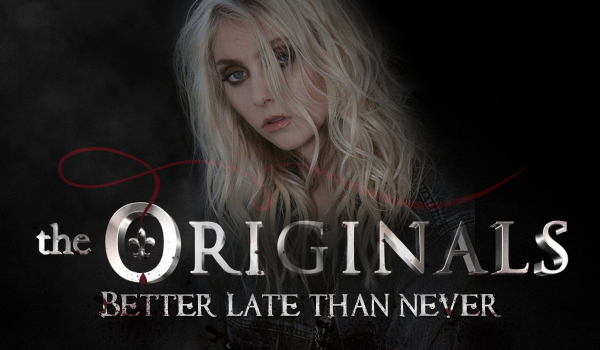 Better late than never — THE ORIGINALS #2