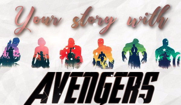 Your story with Avengers #wprowadzenie
