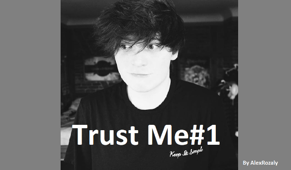 Trust Me#2
