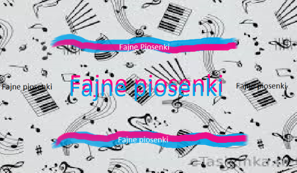 Fajne piosenki #1