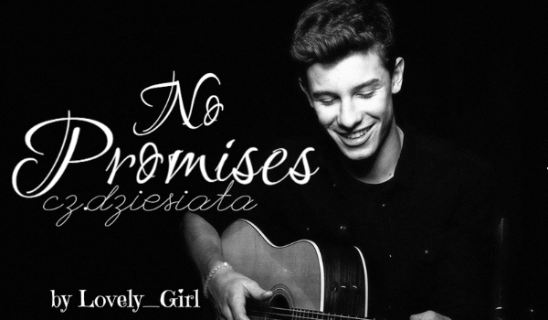 No Promises #10