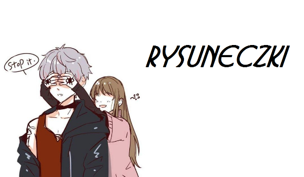 RYSUNECZKI #2