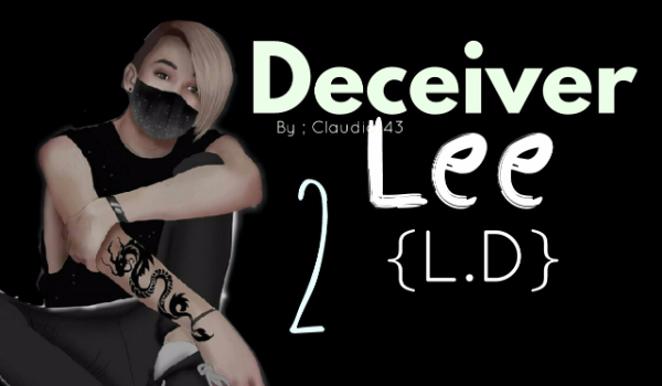 Deceiver Lee {L.D} #2 [2]