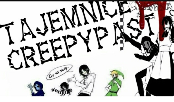 Tajemnice creepypast – wywiad #2