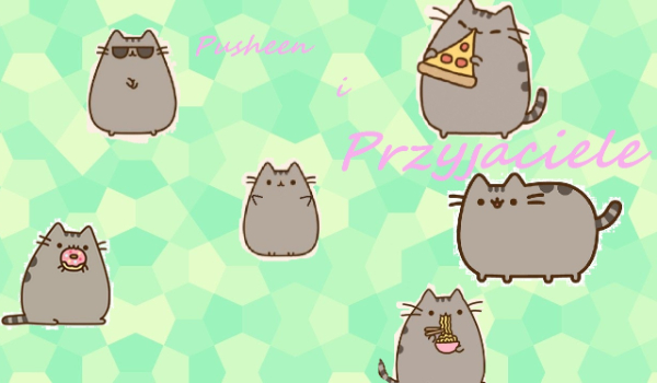 Pusheen i przyjaciele:Mój przyjaciel Pizza!