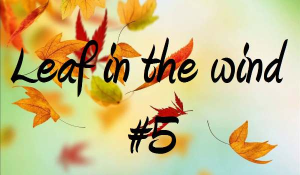 Leaf in the wind #5