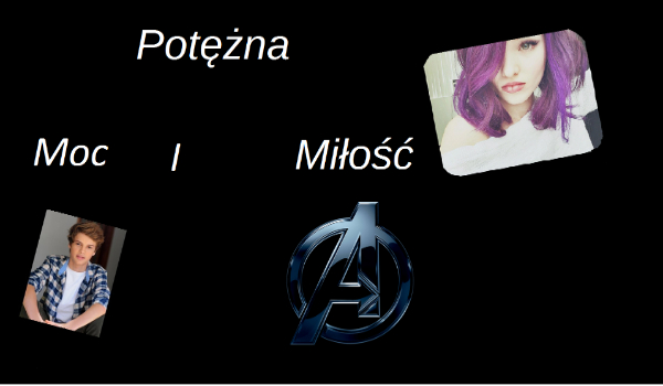 Potężna Moc i Miłość #15