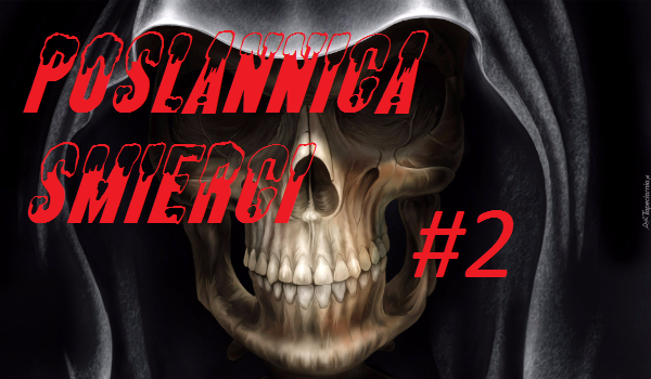 Posłannica Śmierci #2