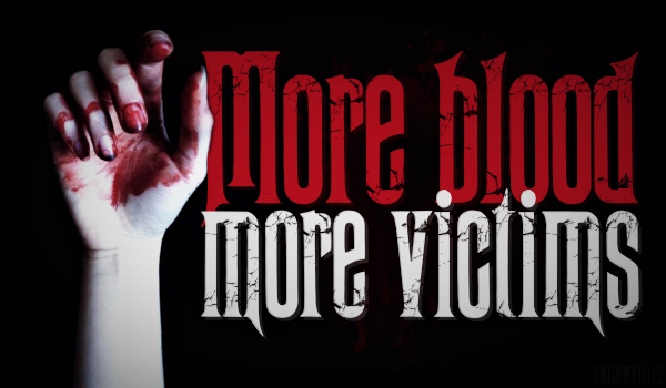 More blood, more victims-One Shot