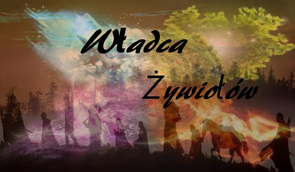 Władca żywiołów #3