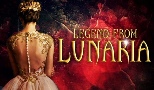 Legend from Lunaria #3 [wspólna seria]