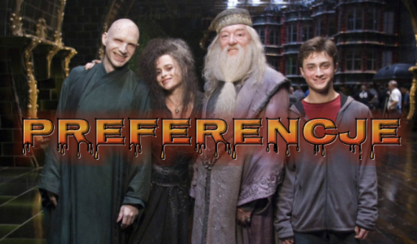 Preferencje – Harry Potter #15