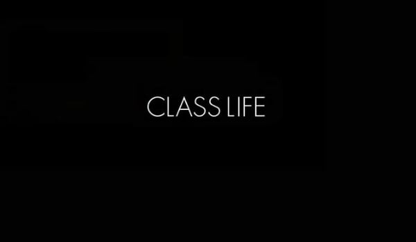class Life #17